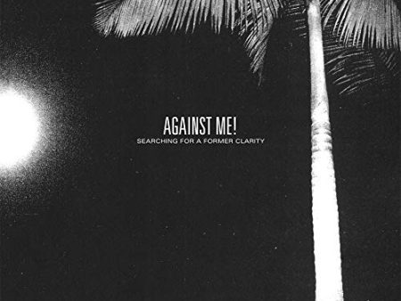 AGAINST ME - SEARCHING FOR A FORMER CLARITY (VINYL) Supply