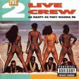 2 LIVE CREW - AS NASTY AS THEY WANNA BE (VINYL) Supply